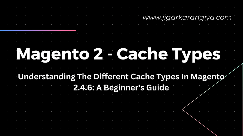 Caching and it's types in magento 2