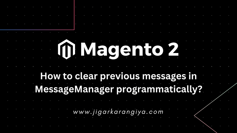 How to clear previous messages in MessageManager programmatically?